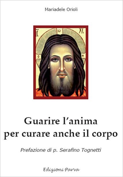 Guarire l'anima per curare anche il corpo