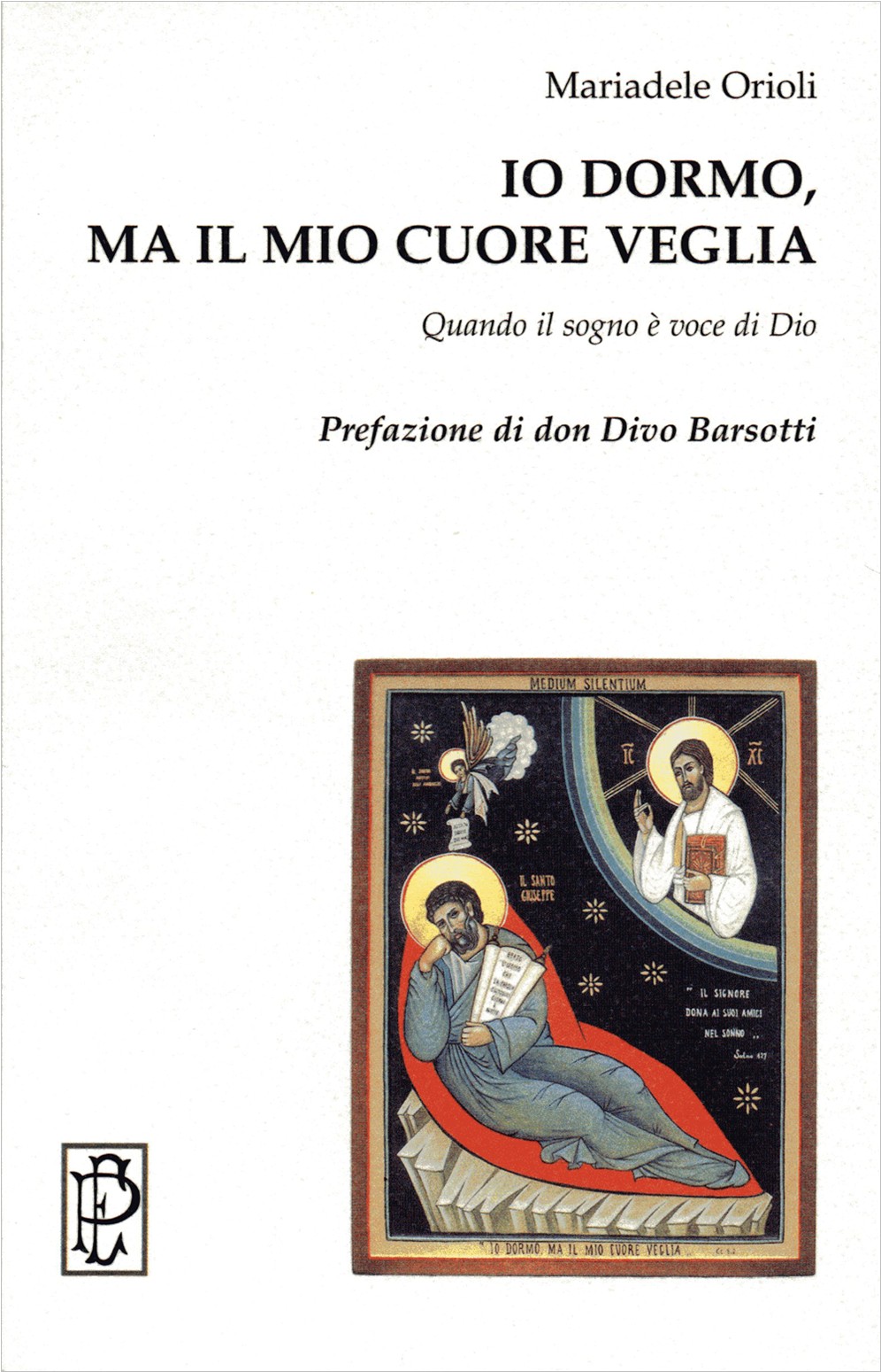 Io dormo, ma il mio cuore veglia. Quando il sogno è voce di Dio